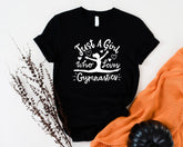 Just A Girl Who Loves Gymnastics Shirt