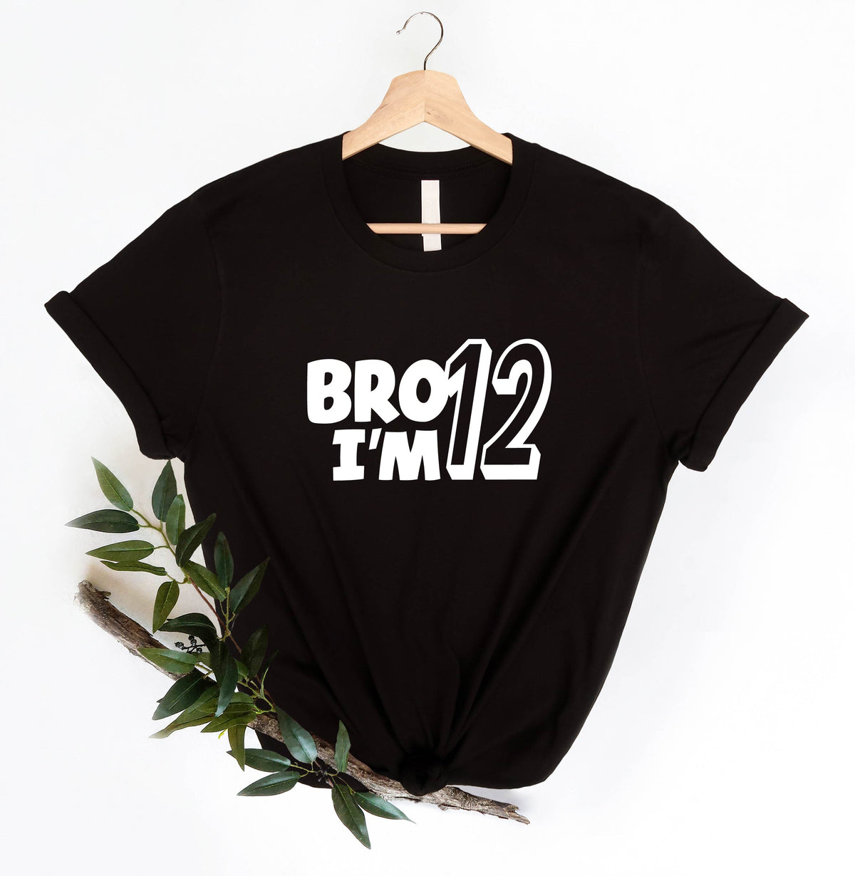 Bro I'm 12 Shirt