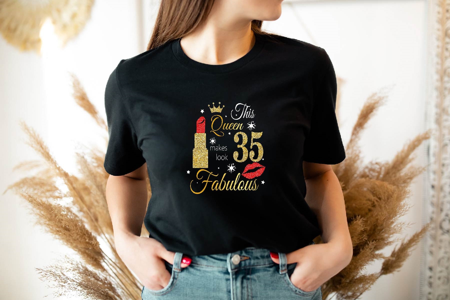 This Queen Makes Look 35 Fabulous Tshirt