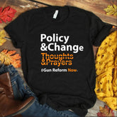 Policy and Change Gun Reform Tee