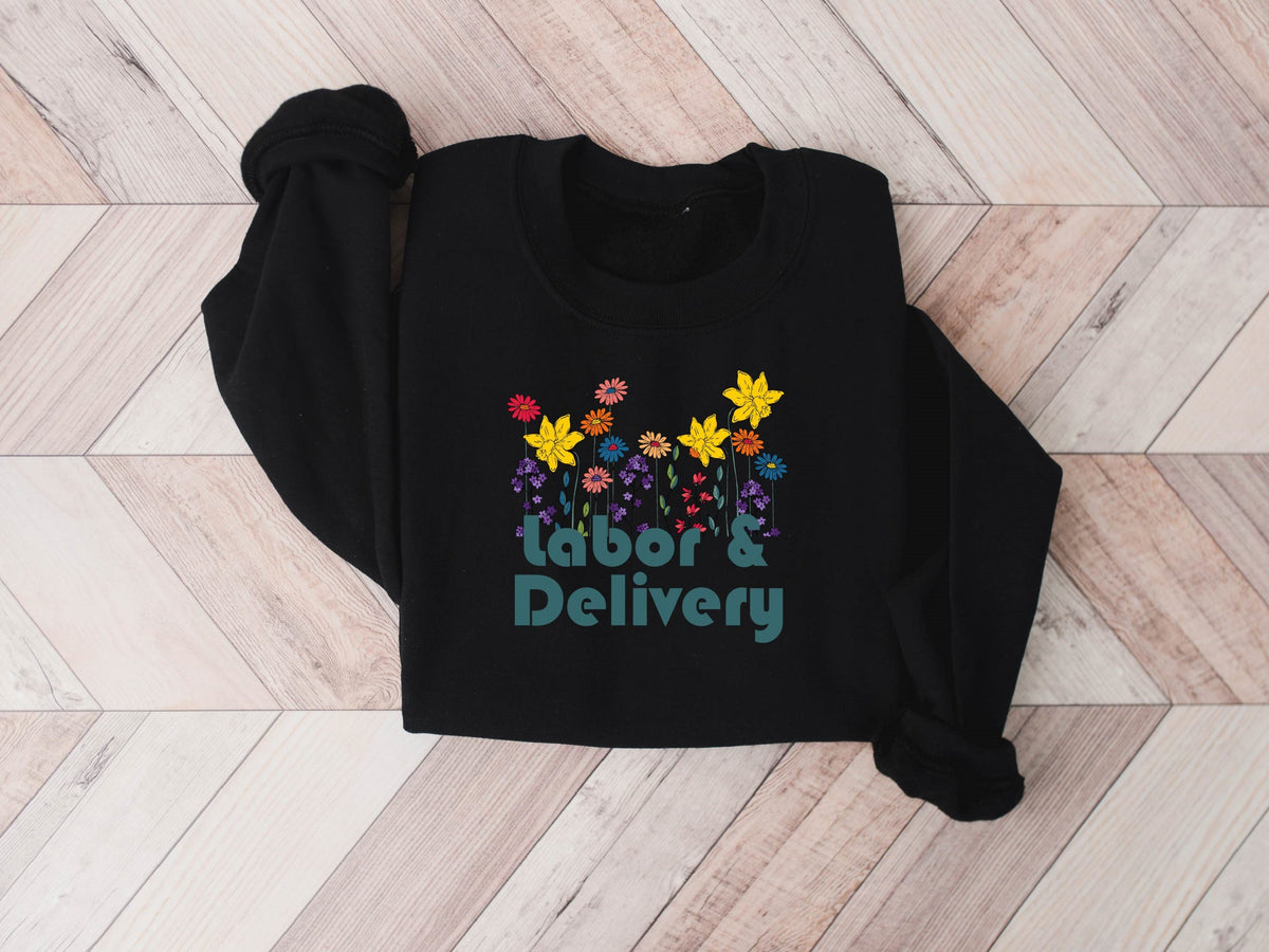 Labor and Delivery Sweatshirt