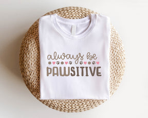 Stay Pawsitive Shirt