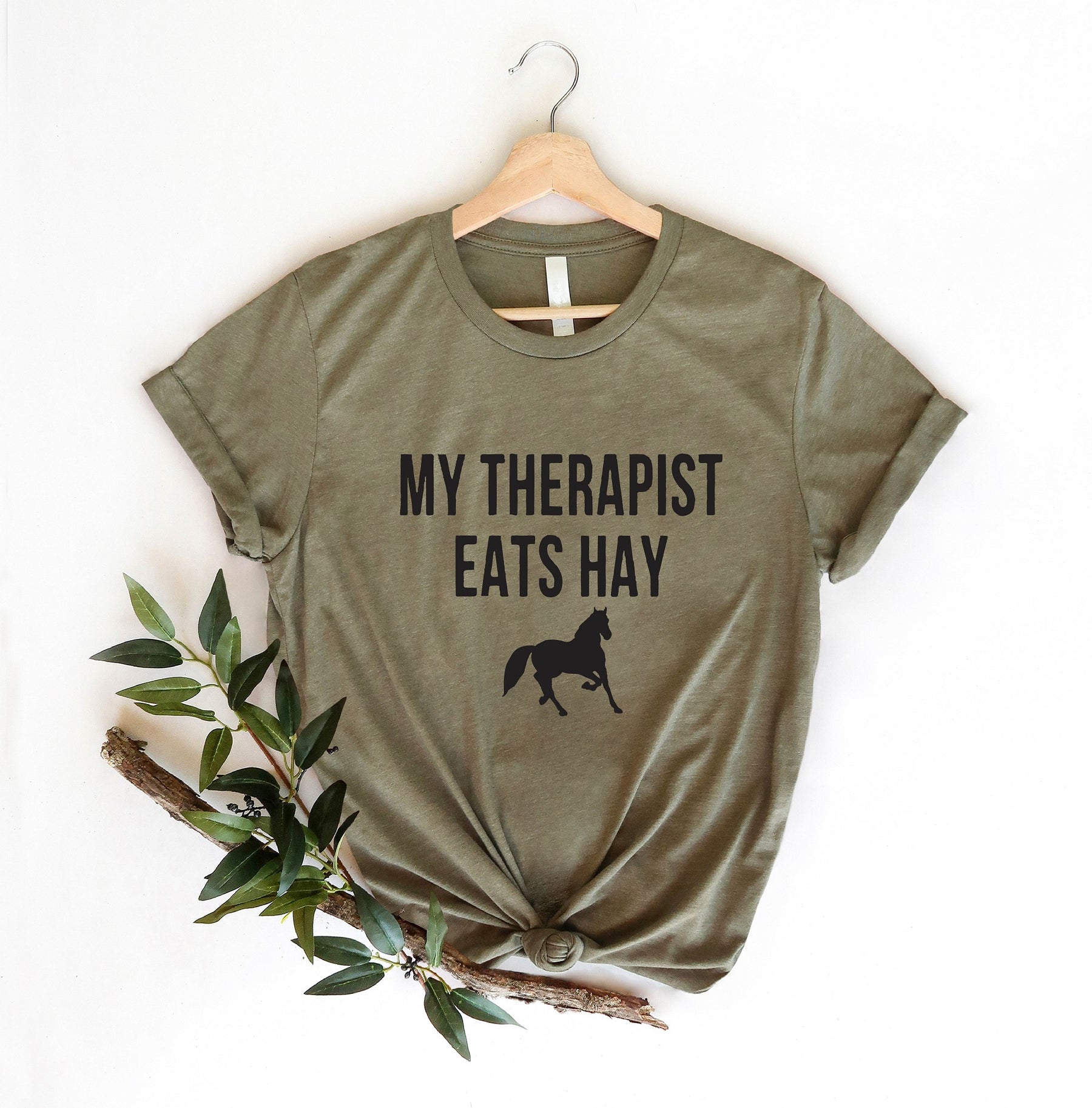 My Therapist Eats Hay Shirt