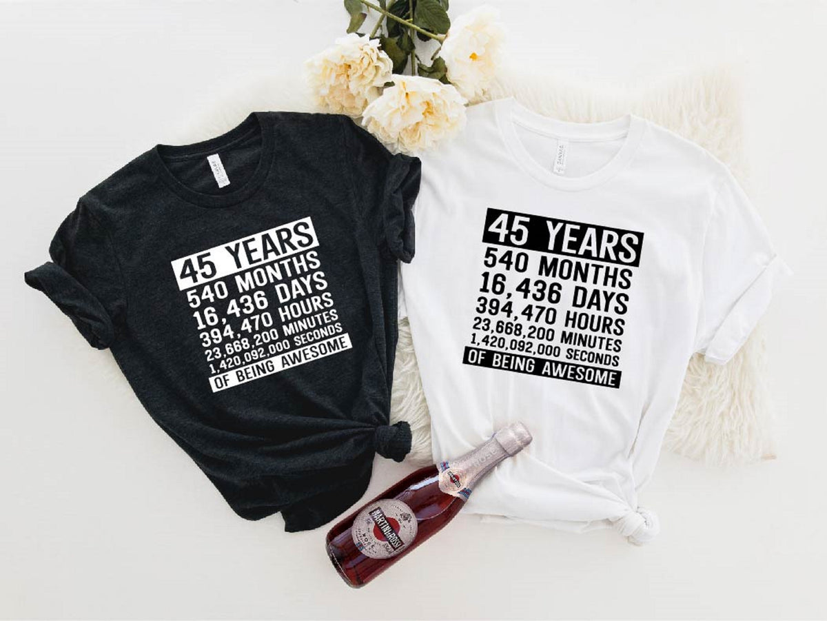 45 Years 540 Months Of Being Awesome T-shirt