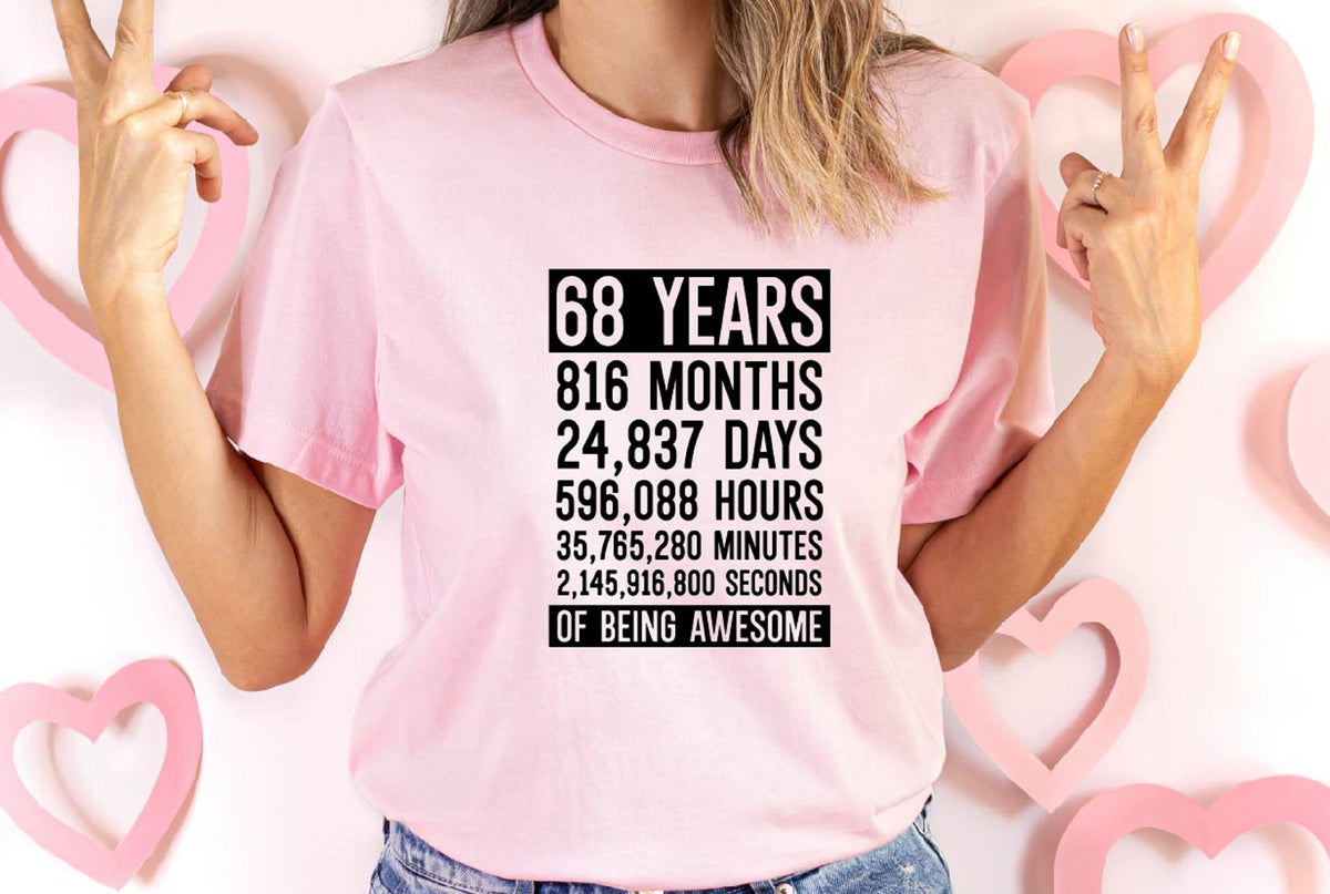 68 Years 816 Months Of Being Awesome T-shirt