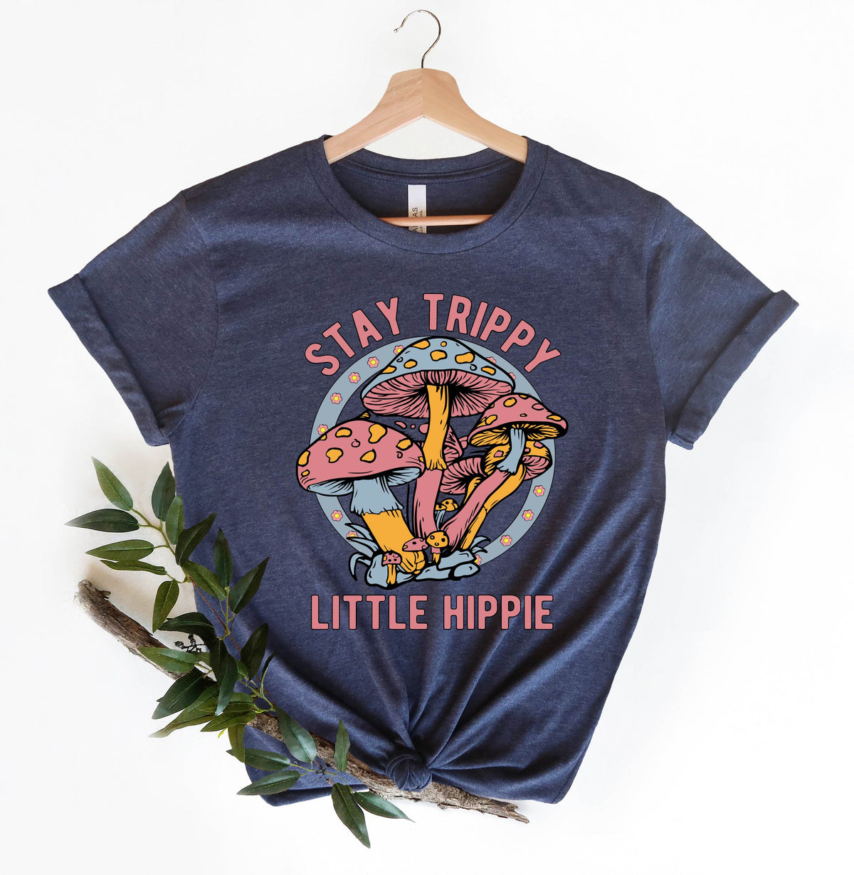 Stay Trippy Little Hippie Shirt