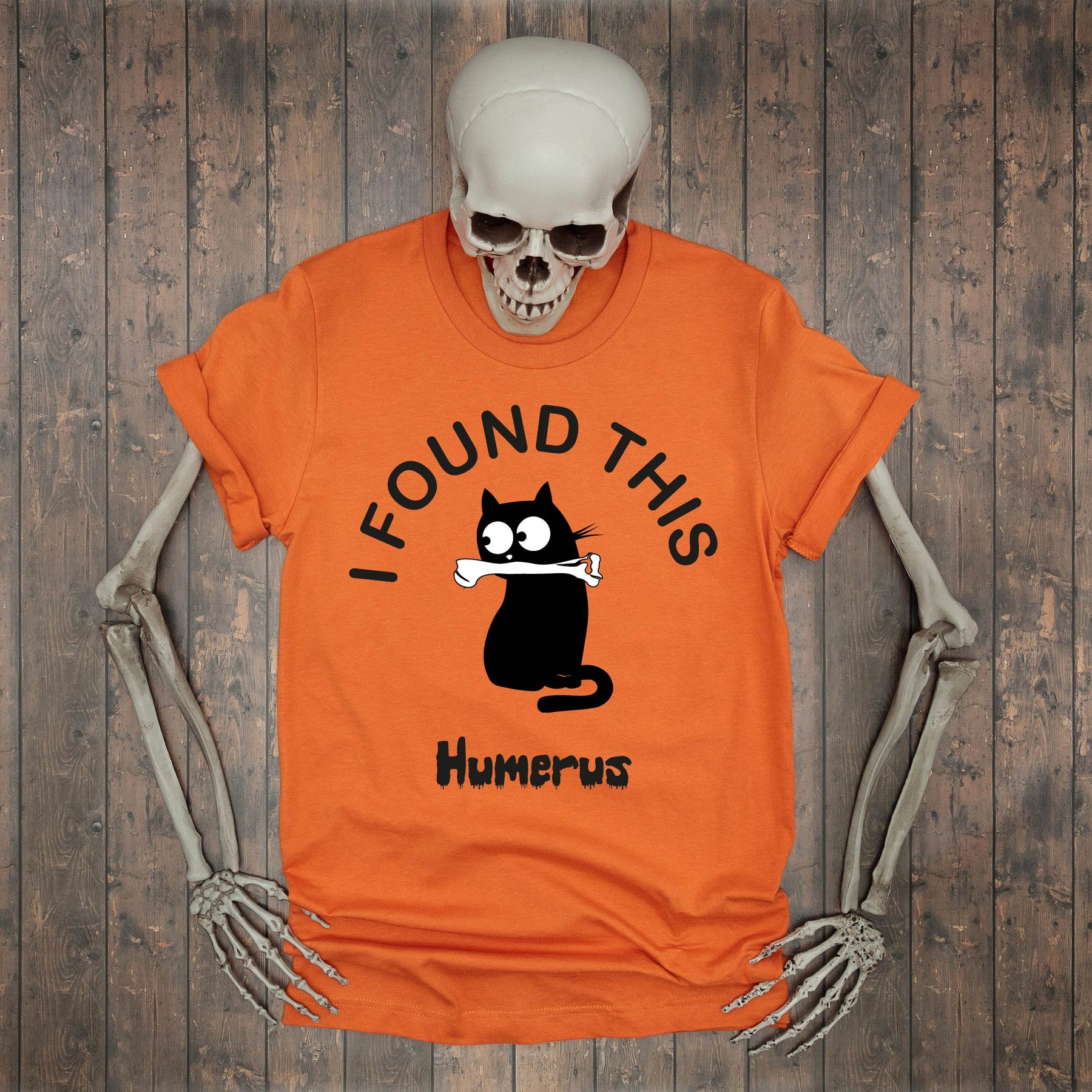 I Found This Humerus Cat Shirt