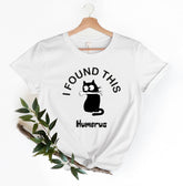 I Found This Humerus Cat Shirt