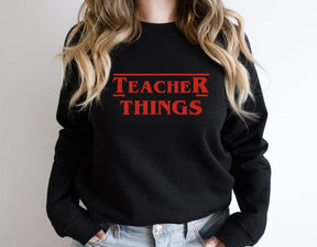 Teacher Things Shirt Sweatshirt