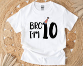 Bro I'm 10 Shirt