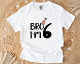 Bro I'm 6 Shirt