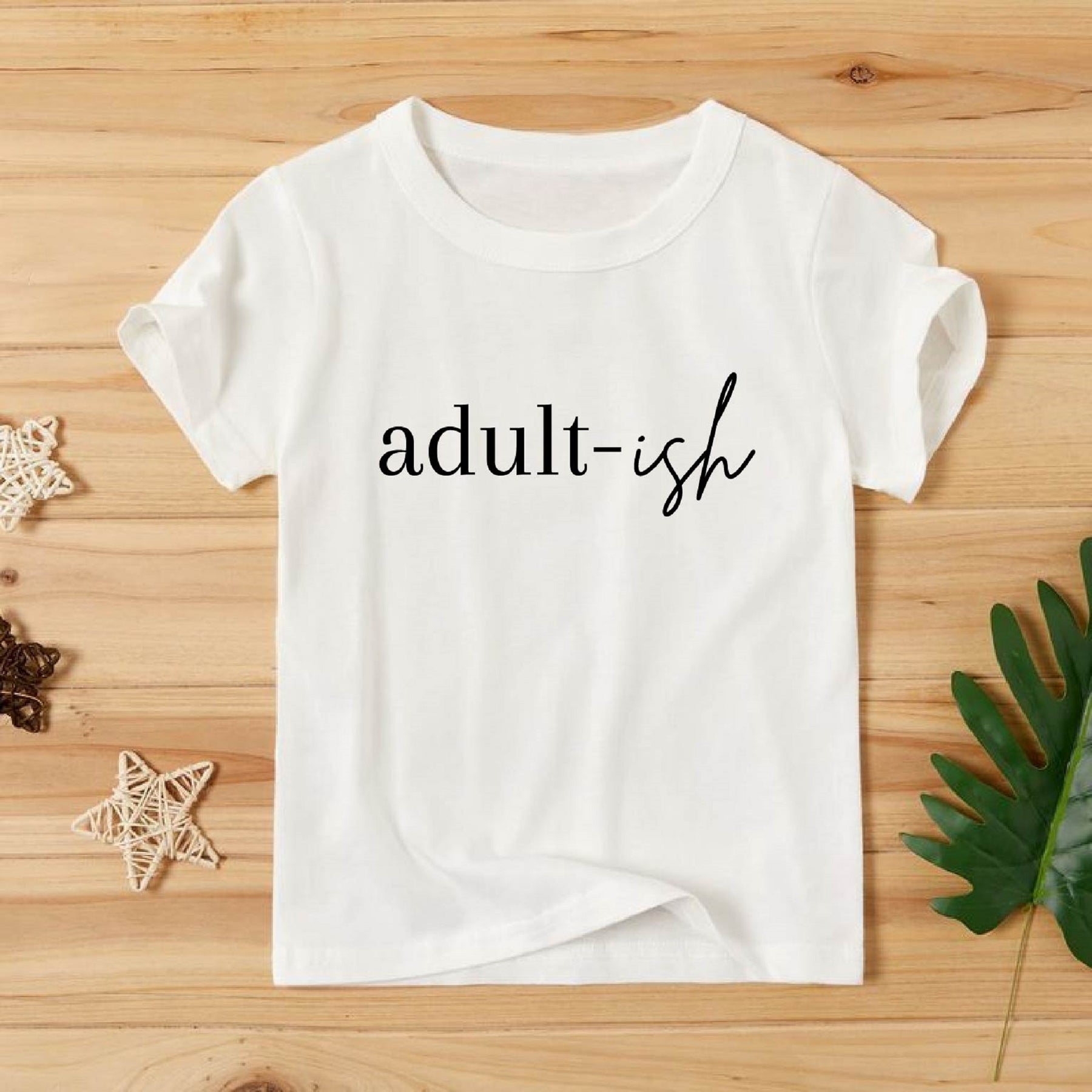 Adult-ish Sweatshirt/Shirt