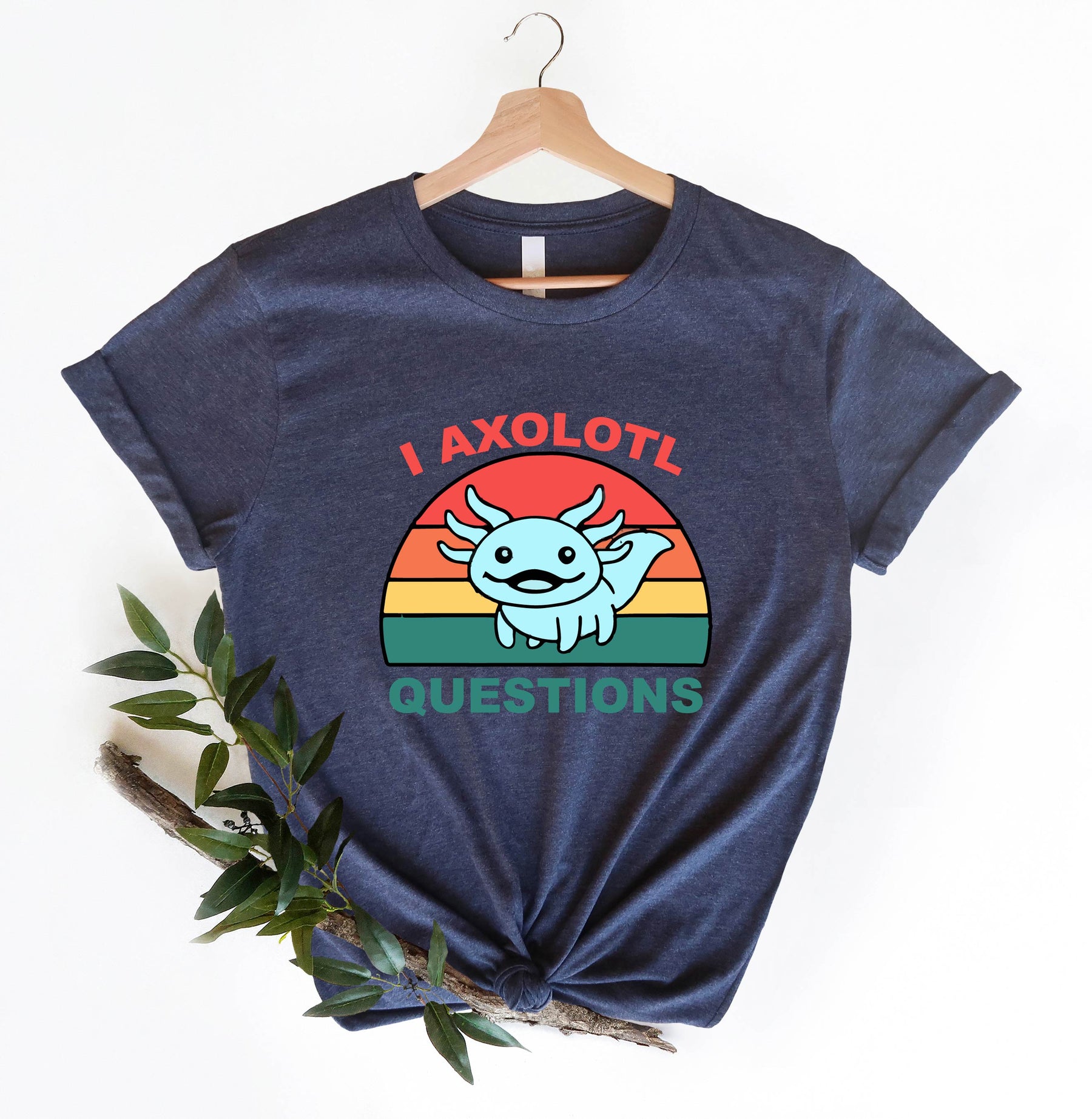 I Axolotl Questions T-shirt