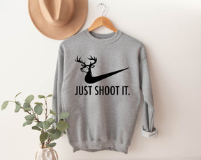 Just Shoot It Shirt Sweatshirt/Hoodie