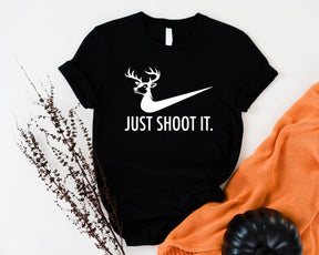 Just Shoot It Shirt Sweatshirt/Hoodie