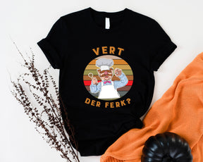 Vert Der Ferk Shirt