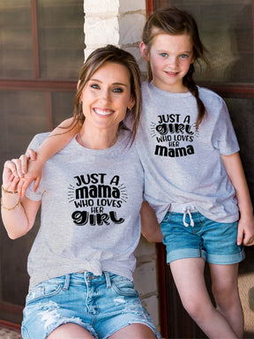 Just A Girl Who Loves Her Mama Shirt