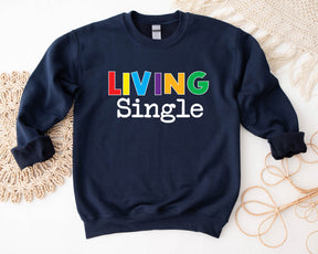 Living Single Shirt Sweatshirt