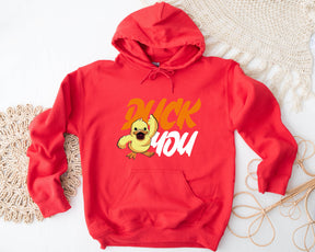 Funny Duck You Sweatshirt/Hoodie