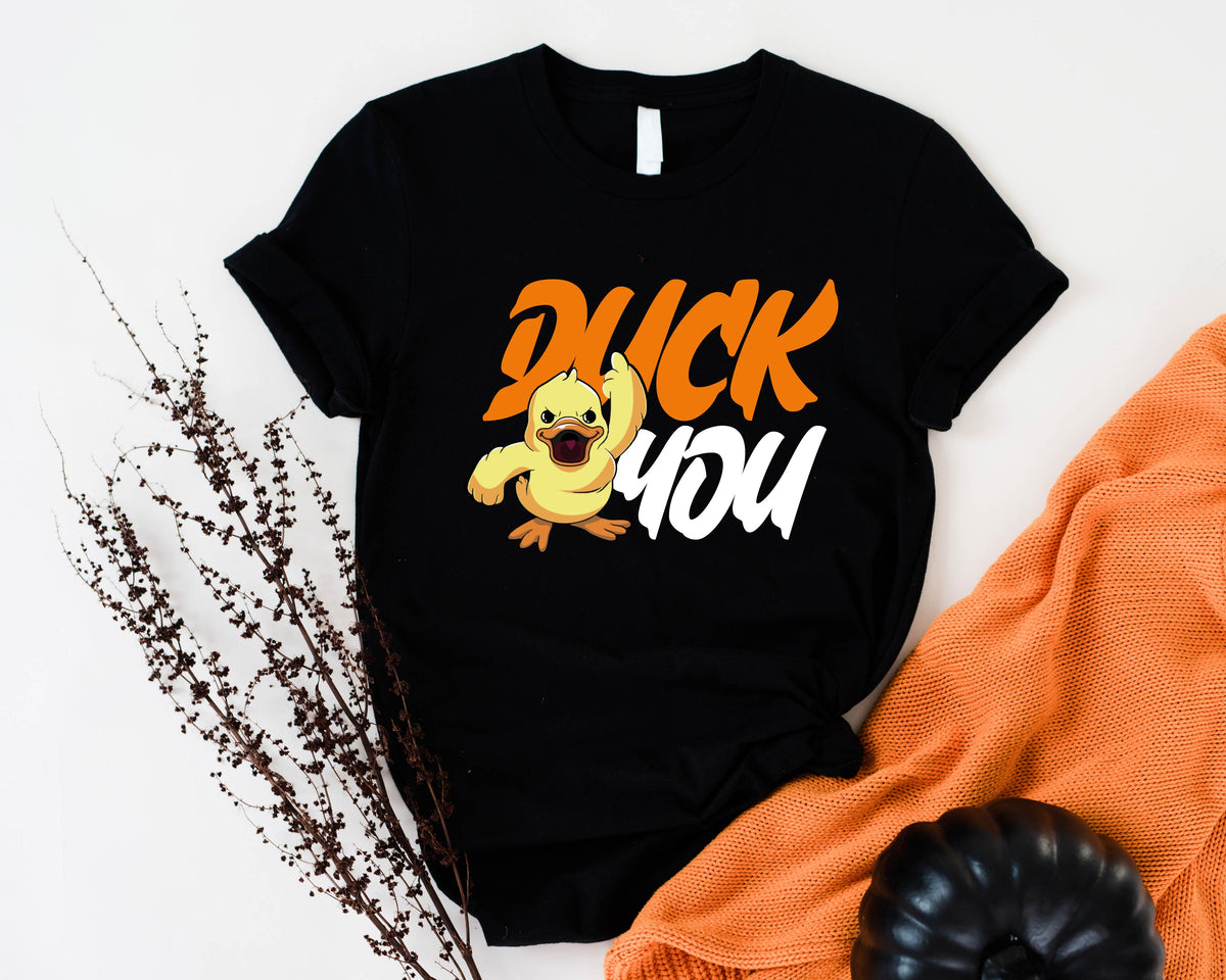 Duck You Shirt