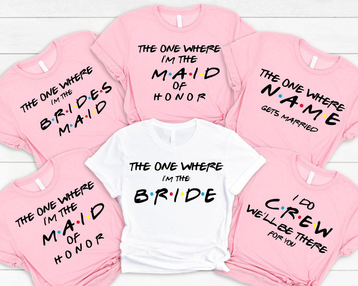 Friends Bachelorette Party Shirts