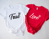 True Love Shirt