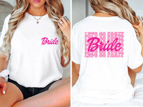 Front Back Bride Babe T-Shirt, Let's Go Party