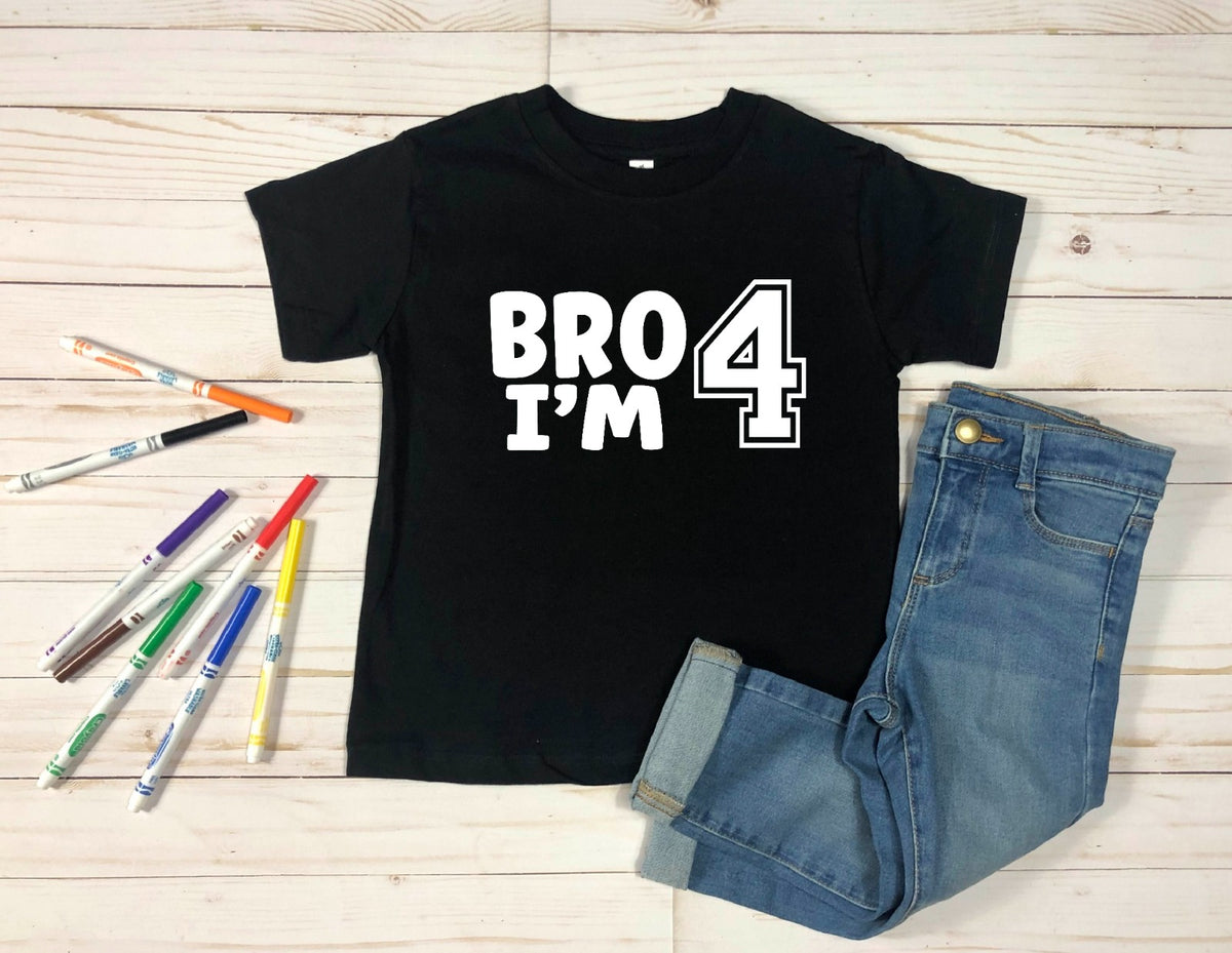 Bro I'm 4 Shirt