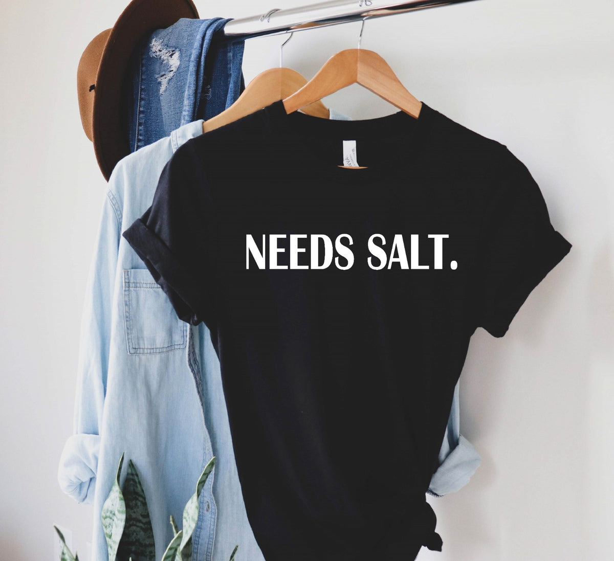 Needs Salt Shirt