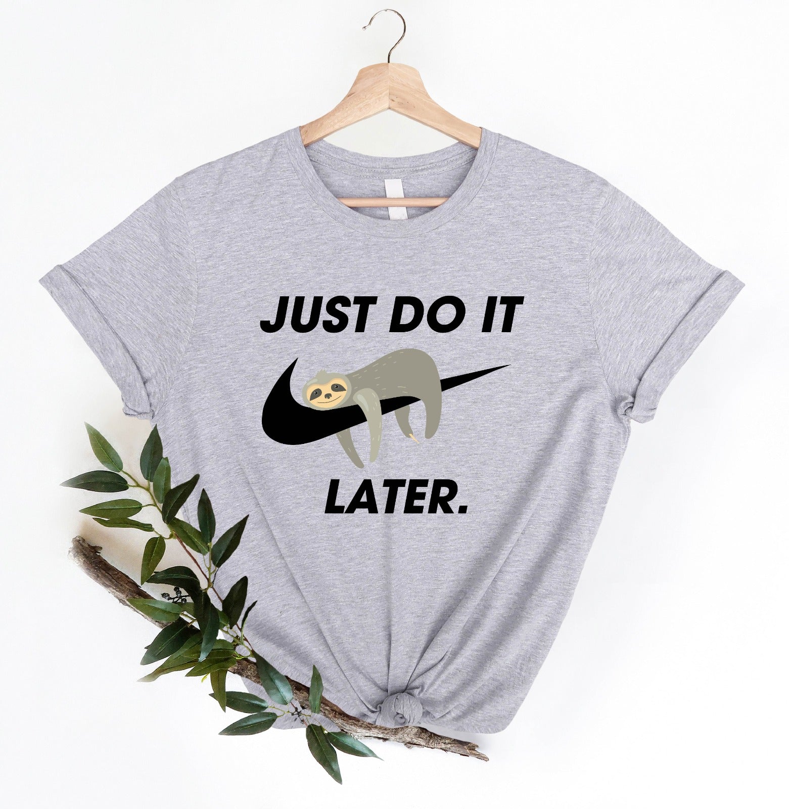 Funny Sloth Sweatshirt/ Shirt