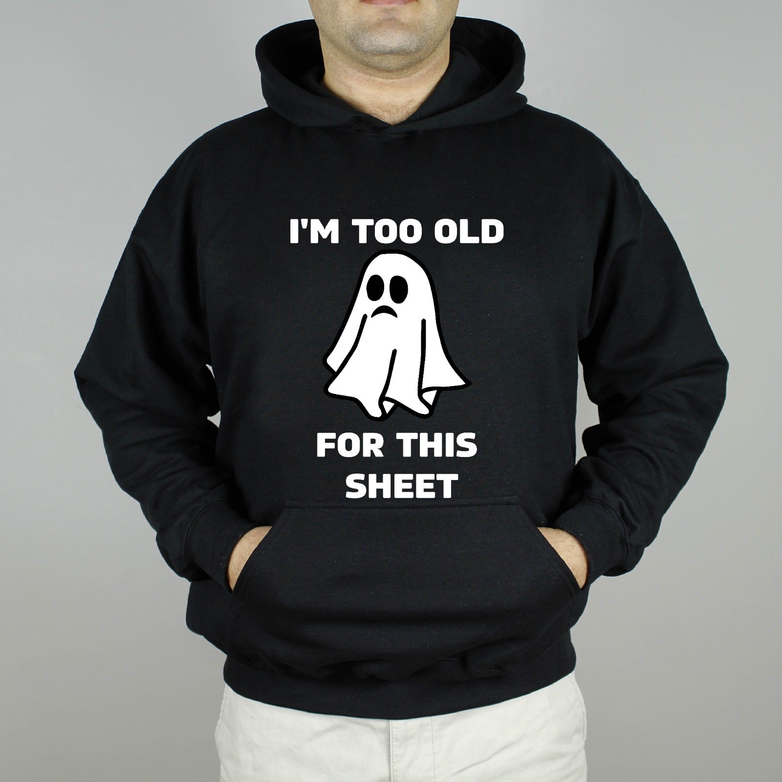 I'm Too Old For This Sheet Sweatshirt/ Shirt