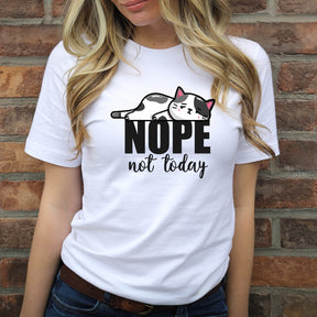 Nope Not Today Shirt