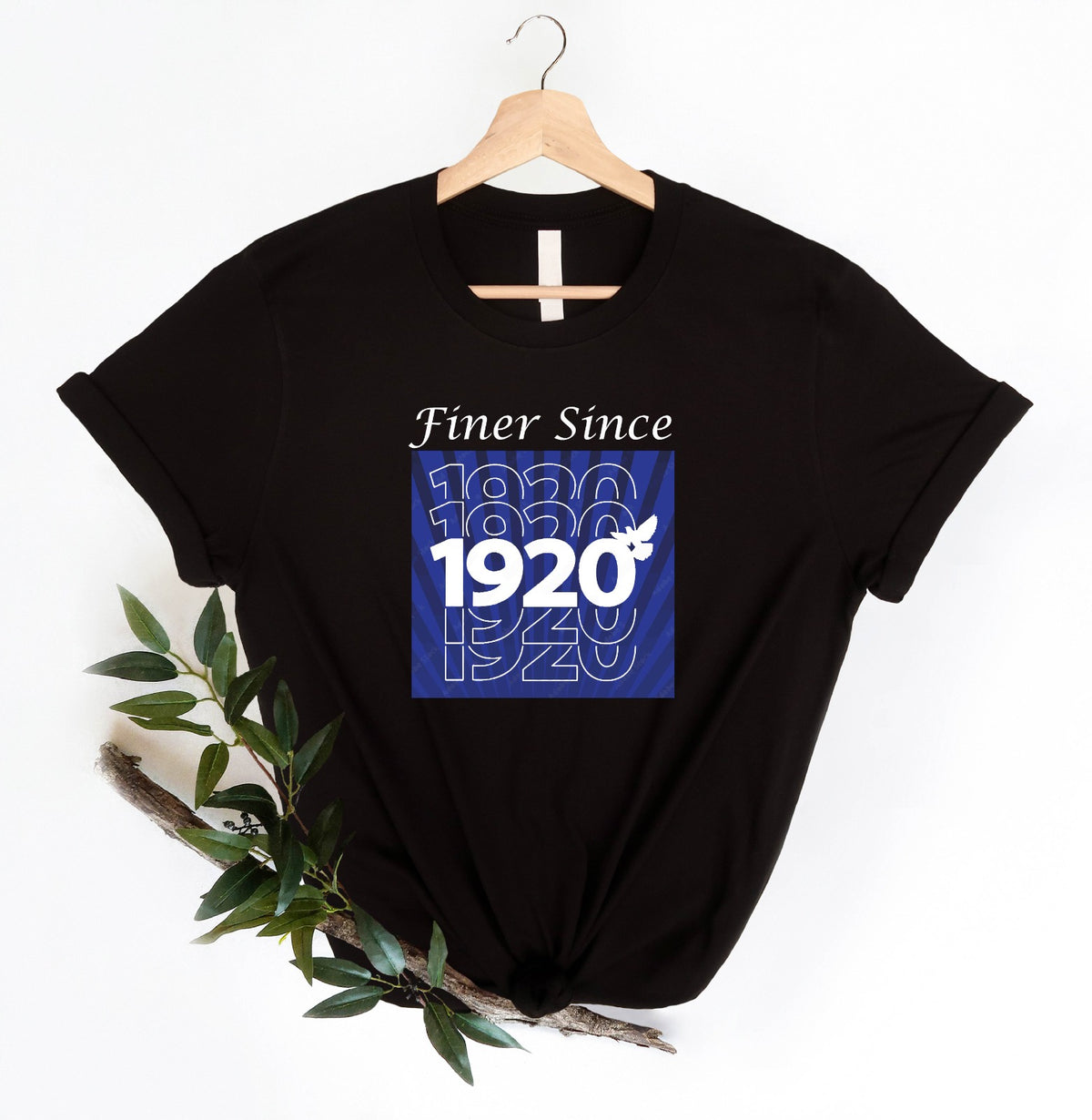 Finer Since 1920 Shirt