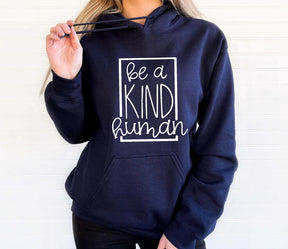 Be A Kind Human Sweatshirt/ Hoodie