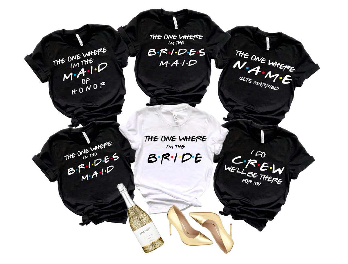 Friends Bachelorette Party Shirts