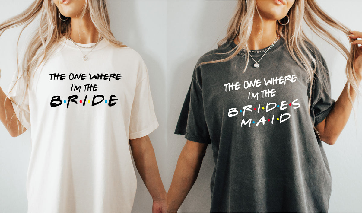 The One Where I'm The Bride and Crew Shirt